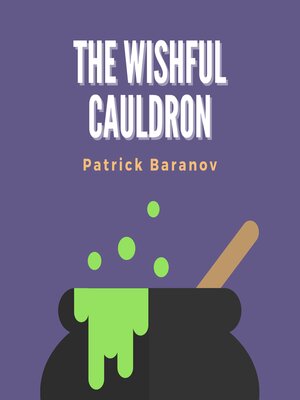 cover image of The Wishful Cauldron